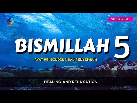 Bismillah 5 - Penawar Penyakit & Kejahatan (100x)