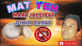 Download lagu MAT YEH - MARI JALE PAT DIKIR BARAT ( DIKIR NYANYIAN ) mp3