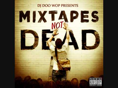 DJ Doo Wop - Mixtapes Not Dead. Pokerface - 