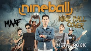 Download lagu Nine ball - Maaf | Cover Metal Rock | penuh Energik #maaf mp3 Download lagu Nine ball - Maaf | Cover Metal Rock | penuh Energik #maaf mp3