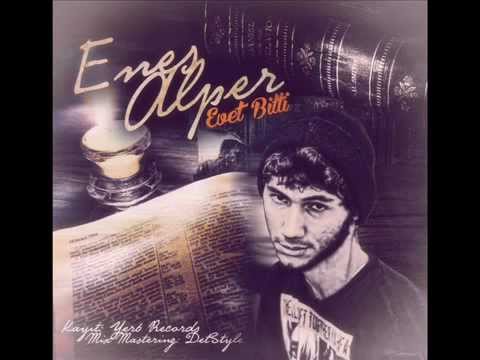 Enes Alper - Evet Bitti (2013) Sözleriyle.