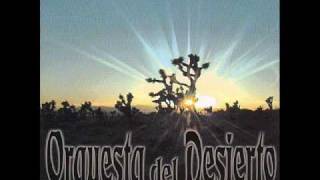 Orquesta del Desierto - Reaching Out