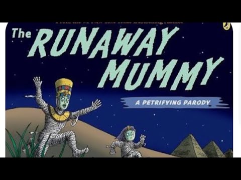 The Runaway Mummy READ ALOUD 