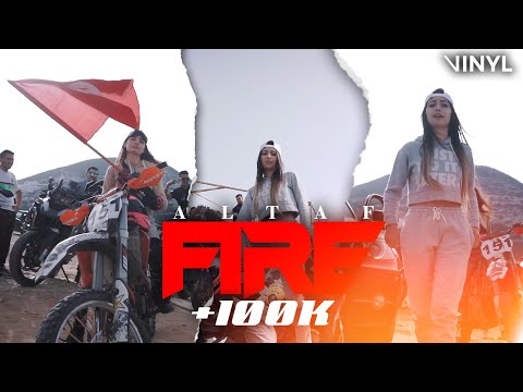 ALTAF - Fire (Clip Officiel)