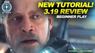 From No Man's Sky to Star Citizen TUTORIAL UPDATE REVIEW | 3.19 | Beginner Gameplay 2023