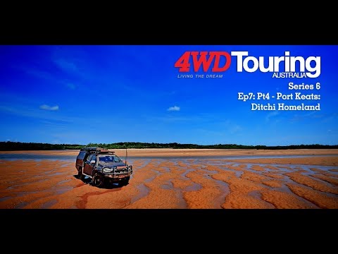 Series 6: The Edge - Ep7: Pt4 - Port Keats: Ditchi Homeland