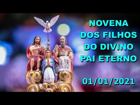 Novena dos Filhos do Divino Pai Eterno 01-01-2021