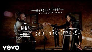 Não Sou Tão Forte Music Video
