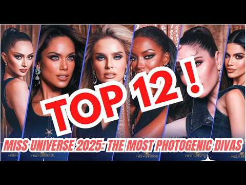 🇺🇸 #TOP 12! #MISSUNIVERSE #2025: THE MOST #PHOTOGENIC DIVAS