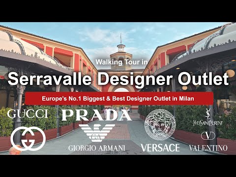 4K Walking Tour in Europe's No. 1 Designer Outlet (Serravalle Designer Outlet)