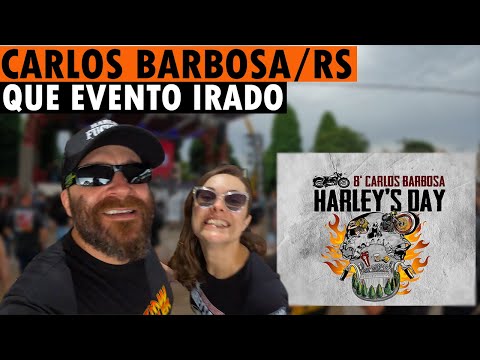 CARLOS BARBOSA HARLEYS DAY 2024 - Que evento, Senhores!