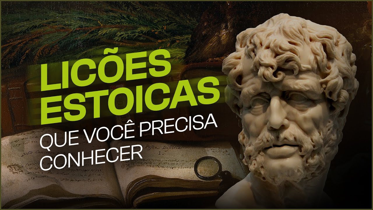 LIÇÕES DO ESTOICISMO QUE IRÃO MELHORAR A SUA VIDA