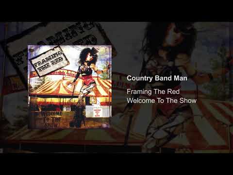 Framing The Red - Country Band Man