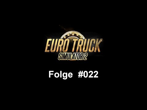 Euro Truck Simulator 2 #022 - Von Hannover nach Kiel [HD+] [DE] | Let's Play ETS2