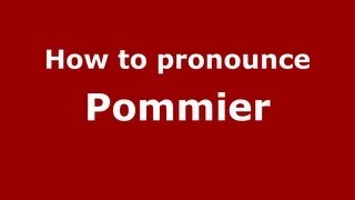 How to pronounce Pommier