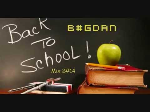 B#gdan - Back To School 2#14Mix