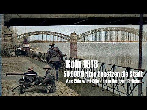 Cologne 1918 colorized - 50,000 British occupy the city - British troops in Cologne - colorized