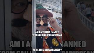Banned From Royal Caribbean?! Will This Disguise Work?! 🥸🛳️