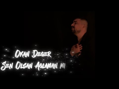 Okan DEĞER - Sen Olsan Ağlaman mı 