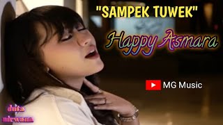 Download lagu Sampek Tuwek - Happy Asmara mp3 Download lagu Sampek Tuwek - Happy Asmara mp3