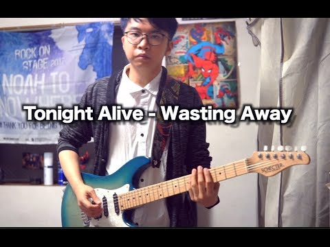 Wasting Away - Tonight Alive