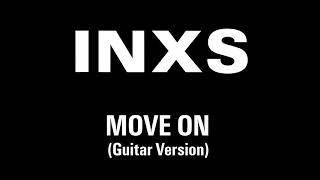 INXS - Move On (Guitar Version)