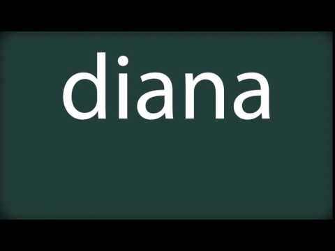How to pronounce diana