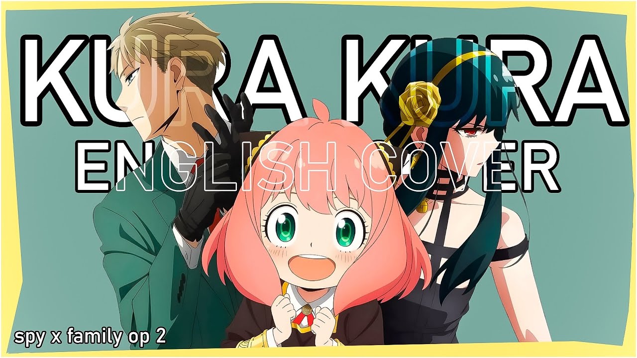 Kura Kura (English Cover) 「SPY×FAMILY S2 OP」【 Will Stetson 】