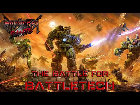 The Battle for Battletech - A Rant