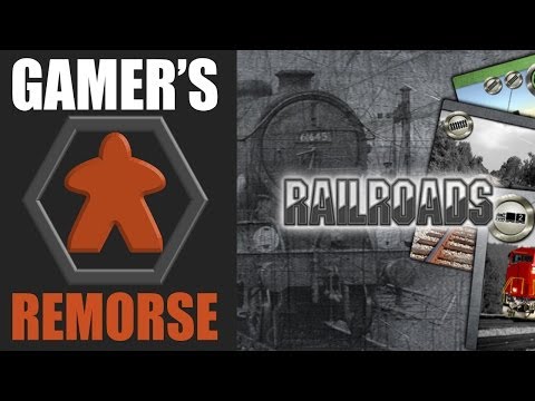 Gamers Remorse Episode 25: Railroads [Indie]