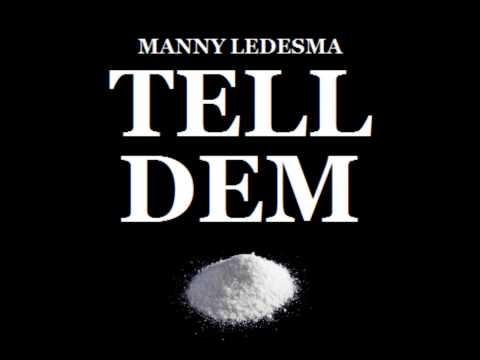 MANNY LEDESMA - TELL DEM