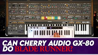 Video thumbnail for Can Cherry Audio GX-80 do the Blade Runner Title Music? | Gear4music Synths & Tech by Gear4music Synths & Tech