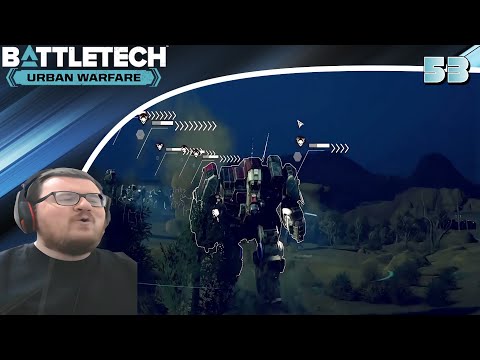 BattleTech Season 3 (BEX/Urban Warfare) Walkthrough/Playthrough Part 53: Bundle Of SLDF Goodness!