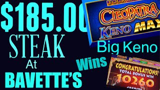 BIG WINS ON NEW CLEOPATRA KENO MAX / LUNCH AT MABEL’S/ DINNER AT BAVETTE’S