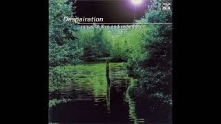 Despairation - Songs Of Love And Redemption (2002) (Full Album)