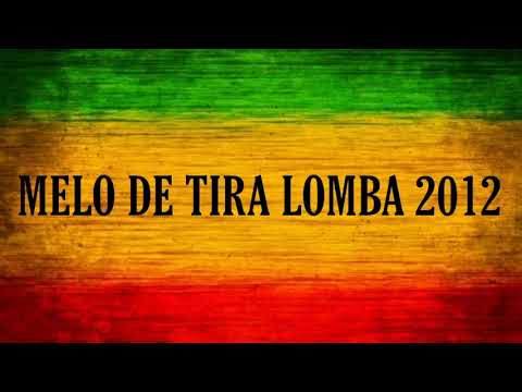 Melo de Tira Lomba 2012 ( Limpo )
