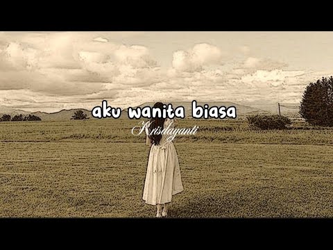 aku wanita biasa ~ Krisdayanti