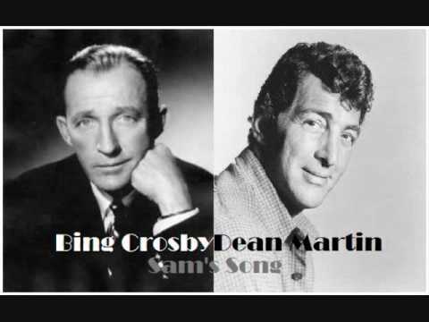 Bing Crosby and Dean Martin - Sam's Song