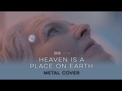 Heaven Is A Place On Earth (Metal Cover)