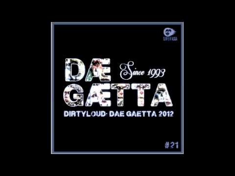 Dirtyloud - Dæ Gætta 2012 (Original Mix)