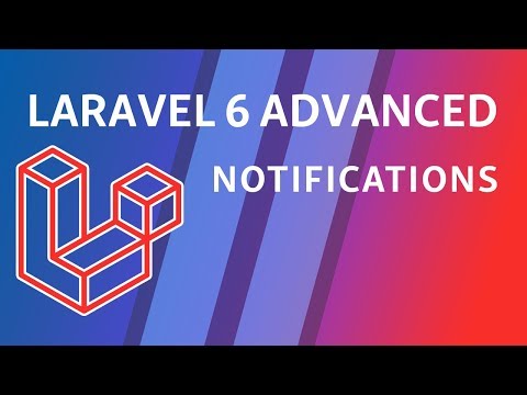 Laravel 6 Advanced e10 Notifications