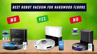 ✅ Best Robot Vacuum for Hardwood Floors : Best Robot Vacuum 