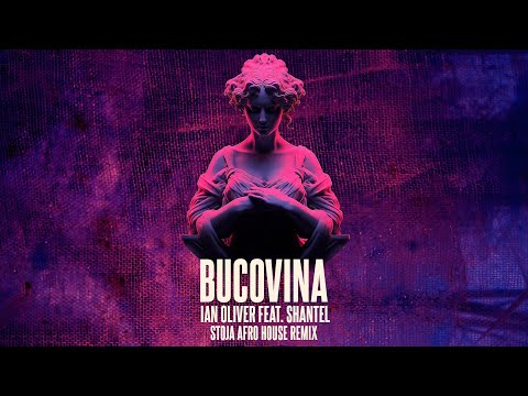 Ian Oliver Feat. Shantel - Bucovina (STOJA AFRO HOUSE REMIX)
