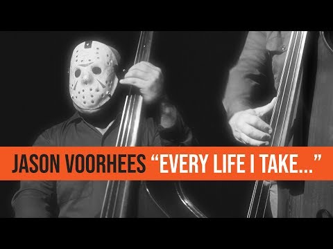 JASON VOORHEES - "EVERY LIFE I TAKE..." (EVERY BREATH YOU TAKE PARODY)