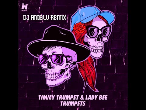 Timmy Trumpet & Lady Bee  - Trumpets (DJ Andelu bootleg)