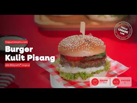 Burger Kulit Pisang ala Mayumi®