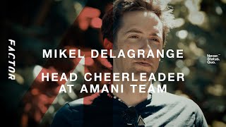 Interview - Mikel Delagrange - Head Cheerleader of Team AMANI