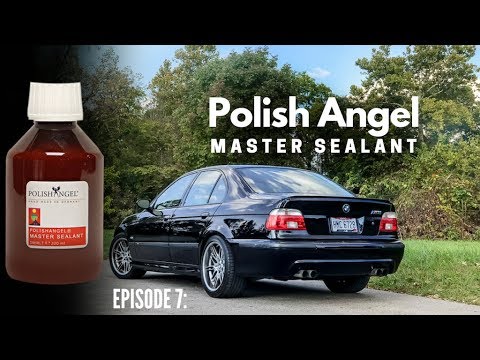 E7: PolishAngel MASTER SEALANT Application | E39 M5 Paint Restoration