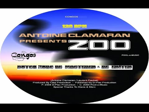 ZOO - ANTOINE CLAMARAN (BUTCH ZURC RE-MASTERED & RE-EDITED) 129.00 BPM