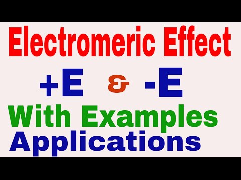Electromeric Effect || +E effect and -E effect || Electronic displacement in covalent bond
